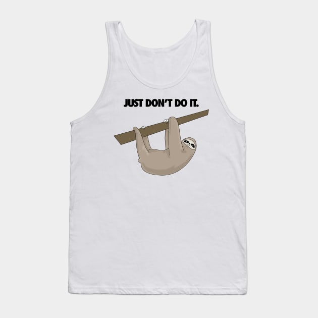 just don't do it Tank Top by RedSheep